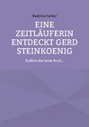 Buchcover Eine Zeitläuferin entdeckt Gerd Steinkoenig
