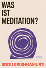 Buchcover Was ist Meditation?