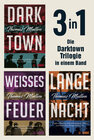 Buchcover Darktown, Weißes Feuer und Lange Nacht