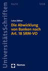 Buchcover Die Abwicklung von Banken nach Art. 18 SRM-VO