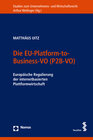 Buchcover Die EU-Platform-to-Business-VO (P2B-VO)