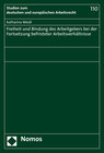 Buchcover Freiheit und Bindung des Arbeitgebers bei der Fortsetzung befristeter Arbeitsverhältnisse