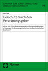 Buchcover Tierschutz durch den Verordnungsgeber