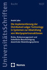 Buchcover Die Implementierung der Distributed Ledger Technology in Systemen zur Abwicklung von Wertpapiertransaktionen
