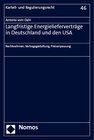 Buchcover Langfristige Energielieferverträge in Deutschland und den USA
