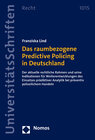 Buchcover Das raumbezogene Predictive Policing in Deutschland