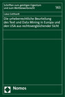 Buchcover Die urheberrechtliche Beurteilung des Text und Data Mining in Europa und den USA aus rechtsvergleichender Sicht