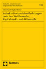 Buchcover Indirekte Horizontalverflechtungen zwischen Wettbewerbs-, Kapitalmarkt- und Aktienrecht