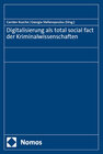 Buchcover Digitalisierung als total social fact der Kriminalwissenschaften