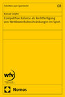 Buchcover Competitive Balance als Rechtfertigung von Wettbewerbsbeschränkungen im Sport