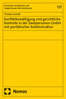 Buchcover Konfliktbewältigung und gerichtliche Kontrolle in der Zweipersonen-GmbH mit paritätischer Anteilsstruktur