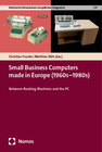 Buchcover Small Business Computers made in Europe (1960s–1980s)