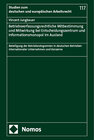 Buchcover Betriebsverfassungsrechtliche Mitbestimmung und Mitwirkung bei Entscheidungszentrum und Informationsmonopol im Ausland