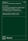 Buchcover Das Nutzungsentgelt für Außenseiter-Arbeitnehmer als Instrument zur Stärkung der Tarifautonomie