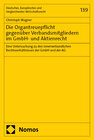 Buchcover Die Organtreuepflicht gegenüber Verbandsmitgliedern im GmbH- und Aktienrecht