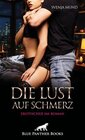 Buchcover Die Lust auf Schmerz | Erotischer SM-Roman