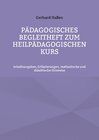 Buchcover Pädagogisches Begleitheft zum Heilpädagogischen Kurs