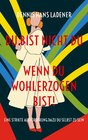 Buchcover Du bist nicht Du, wenn du wohlerzogen bist!