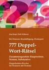 Buchcover Bei Demenz: Beschäftigung, Denksport - 777 Doppelwort-Rätsel - Zusammengesetzte Hauptwörter, Nomen, Substantive