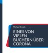 Buchcover Eines von vielen Büchern über Corona