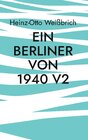 Buchcover Ein Berliner von 1940 V2