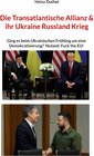 Buchcover Die Transatlantische Allianz & ihr Ukraine Russland Krieg