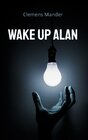 Buchcover Wake up Alan