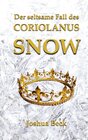 Buchcover Der seltsame Fall des Coriolanus Snow