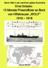 Buchcover maritime gelbe Reihe bei Jürgen Ruszkowski / 15 Monate Prisenoffizier an Bord von Hilfskreuzer „WOLF“ – 1916 – 1918 – Ba