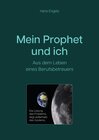 Buchcover Mein Prophet und ich - Aus dem Leben eines Berufsbetreuers