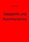 Buchcover Geopolitik und Kommunismus