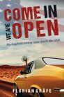 Buchcover Come in we are Open – Als Asphaltcowboy quer durch die USA