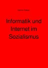Buchcover Informatik und Internet im Sozialismus