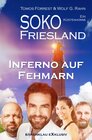 Buchcover SOKO FRIESLAND - Inferno auf Fehmarn - Ein Küsten-Krimi