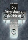 Buchcover Die Vernichtung des Bösen