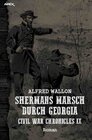 Buchcover SHERMANS MARSCH DURCH GEORGIA - CIVIL WAR CHRONICLES IX
