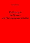 Buchcover Einführung in die System- und Planungswissenschaften