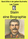 Buchcover gelbe Buchreihe / Stalin eine Biographie – Band 205e in der gelben Buchreihe – bei Jürgen Ruszkowski