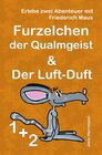 Buchcover Die Abenteuer von Friederich Maus / Sonderausgabe Furzelchen der Qualmgeist und Der Luft-Duft