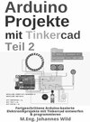 Buchcover Arduino Projekte mit Tinkercad | Teil 2
