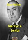 Buchcover Illustrierte Edgar-Wallace-Reihe / Gangster in London