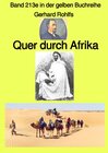 Buchcover gelbe Buchreihe / Quer durch Afrika – Band 213e in der gelben Buchreihe – Farbe – bei Jürgen Ruszkowski