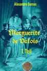 Buchcover Marguerite de Valois, 1. Teil