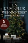 Buchcover Ein kriminelles Weihnachtsfest - Giftige Nikoläuse: 5 Krimis