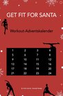 Buchcover Get fit for Santa - Workout-Adventskalender