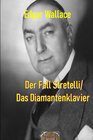 Buchcover Illustrierte Edgar-Wallace-Reihe / Der Fall Stretelli/Das Diamantenklavier