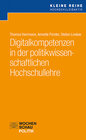 Buchcover Digitalkompetenzen in der politikwissenschaftlichen Hochschullehre