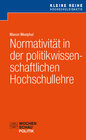 Buchcover Normativität in der politikwissenschaftlichen Hochschullehre