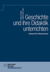 Buchcover Geschichte und ihre Didaktik unterrichten