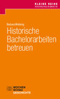 Buchcover Historische Bachelorarbeiten betreuen